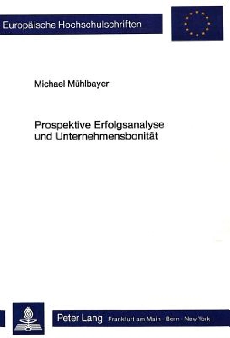 Prospektive Erfolgsanalyse und Unternehmensbonitaet