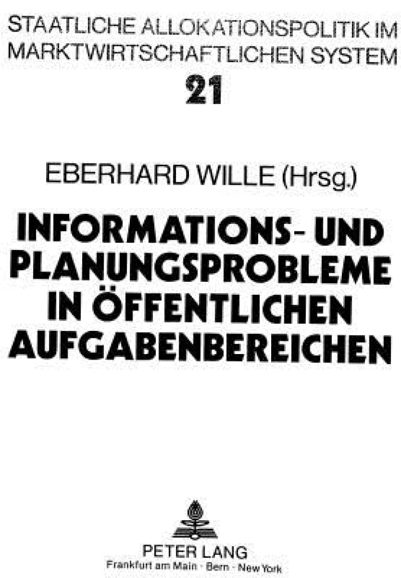 Informations- und Planungsprobleme in oeffentlichen Aufgabenbereichen