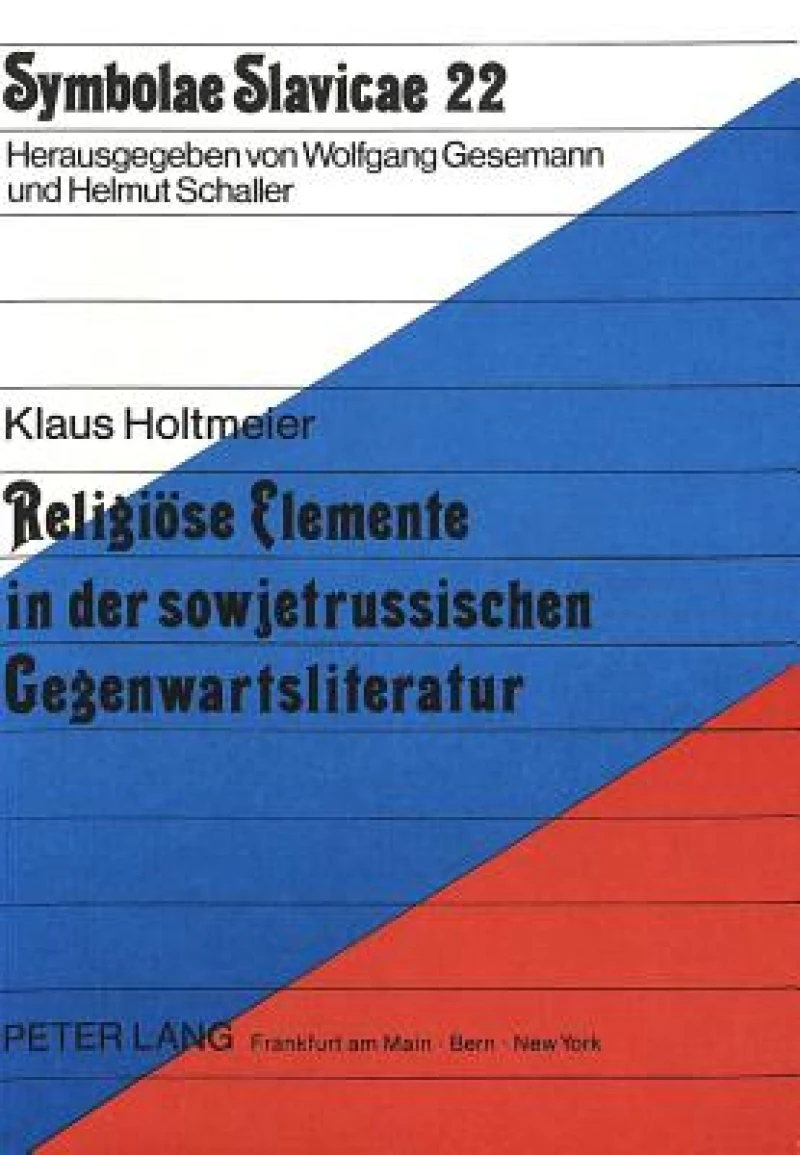 Religioese Elemente in der sowjetrussischen Gegenwartsliteratur