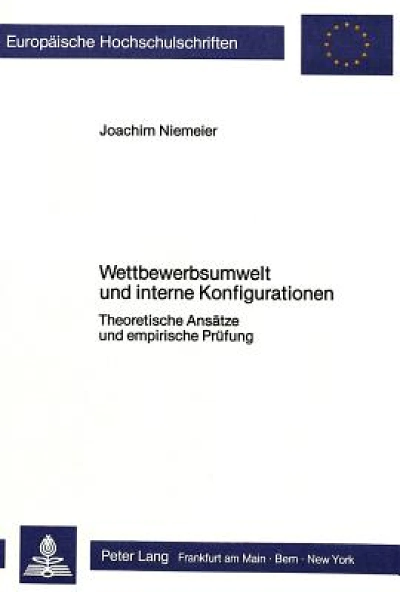 Wettbewerbsumwelt und interne Konfigurationen