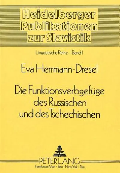 Die Funktionsverbgefuege des Russischen und des Tschechischen