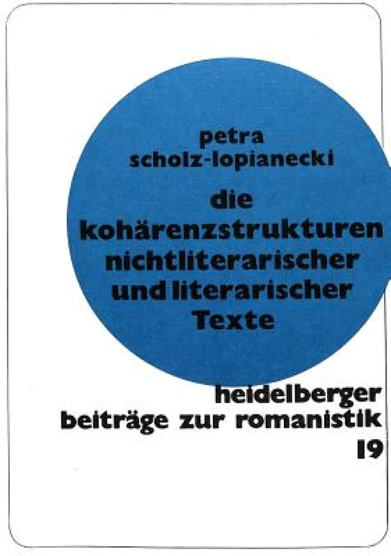 Die Kohaerenzstrukturen nichtliterarischer und literarischer Texte