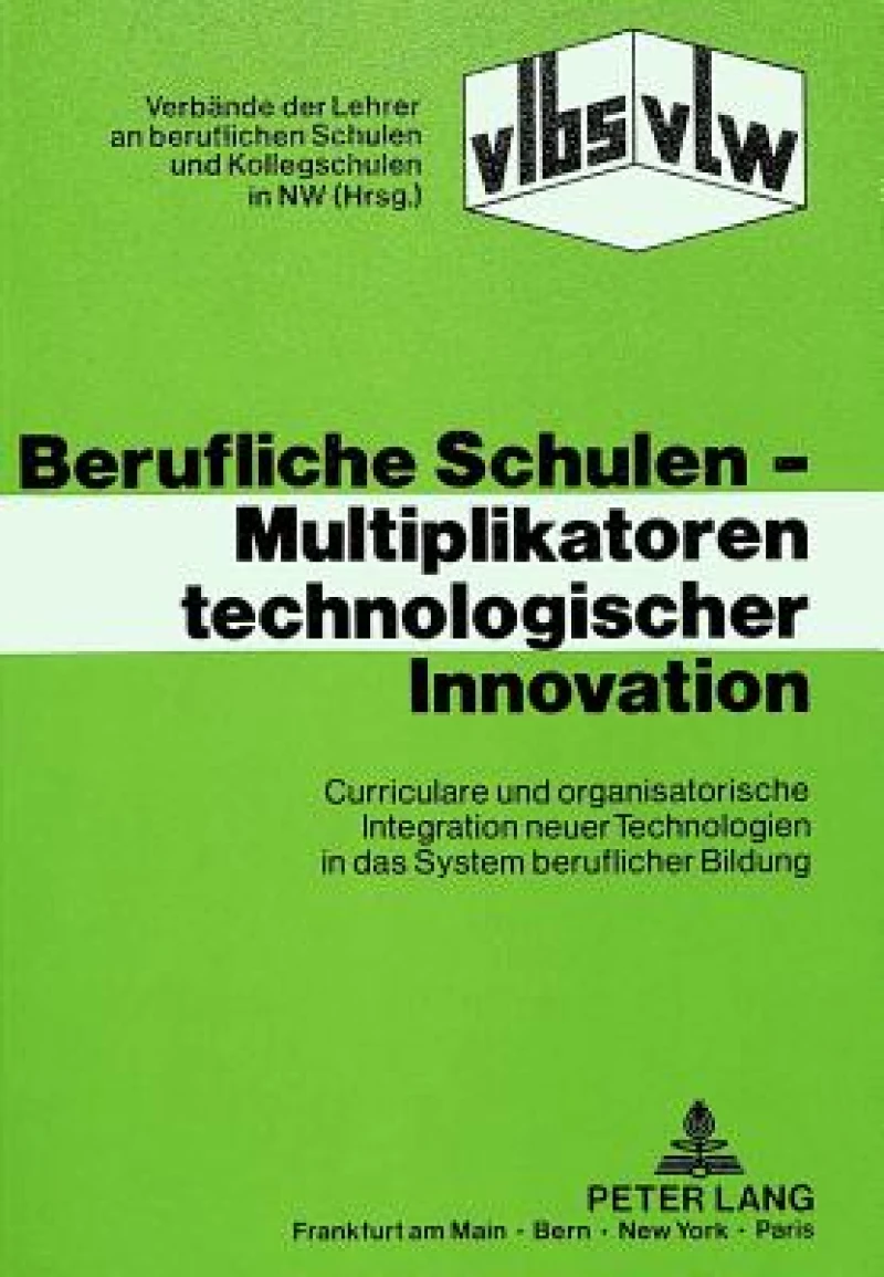 Berufliche Schulen - Multiplikatoren technologischer Innovation