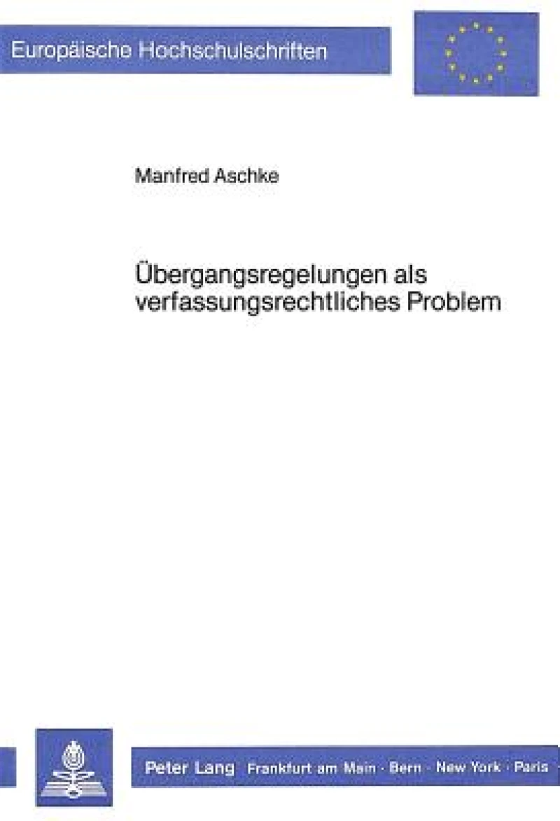 Uebergangsregelungen als verfassungsrechtliches Problem