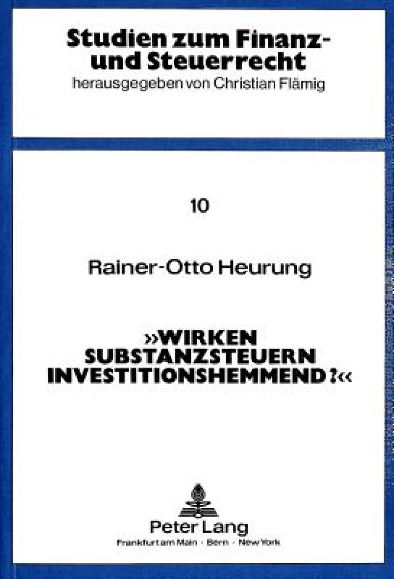 Wirken Substanzsteuern investitionshemmend?