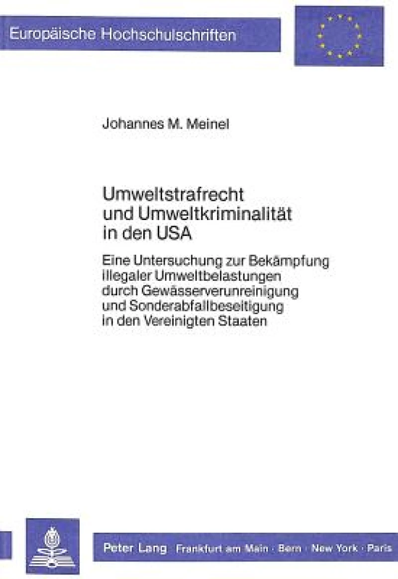 Umweltstrafrecht und Umweltkriminalitaet in den USA