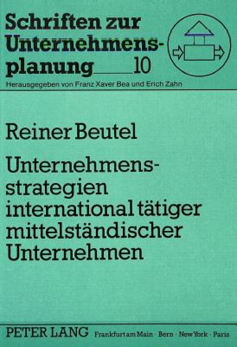 Unternehmensstrategien international taetiger mittelstaendischer Unternehmen