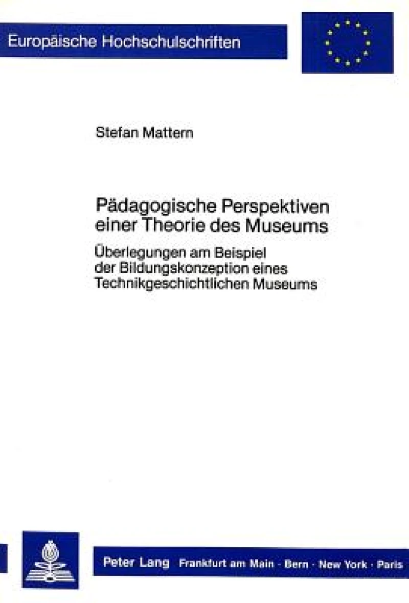 Paedagogische Perspektiven einer Theorie des Museums