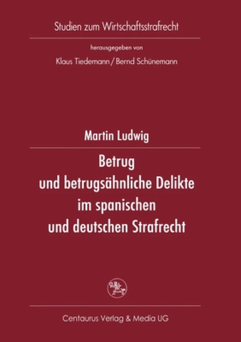 Betrug und betrugsähnliche Delikte im spanischen und deutschen Strafrecht