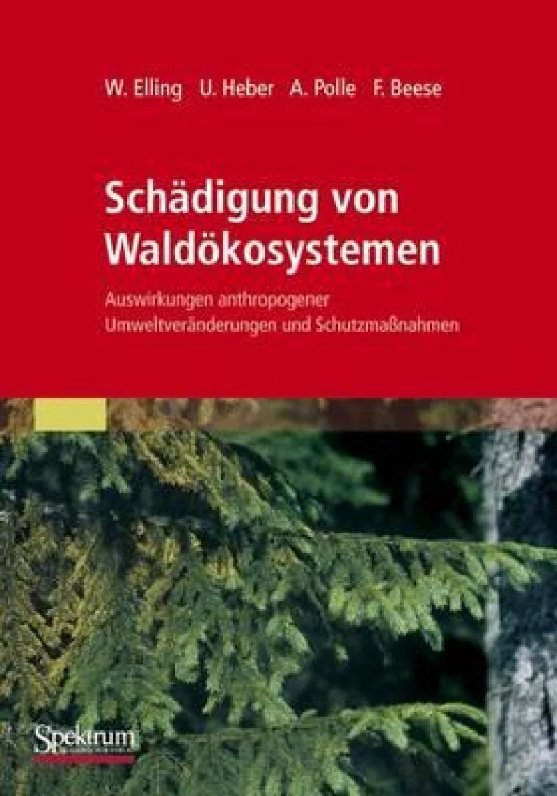 Schadigung von Waldokosystemen
