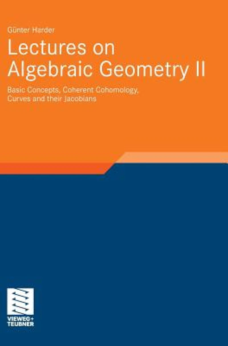 Lectures on Algebraic Geometry II