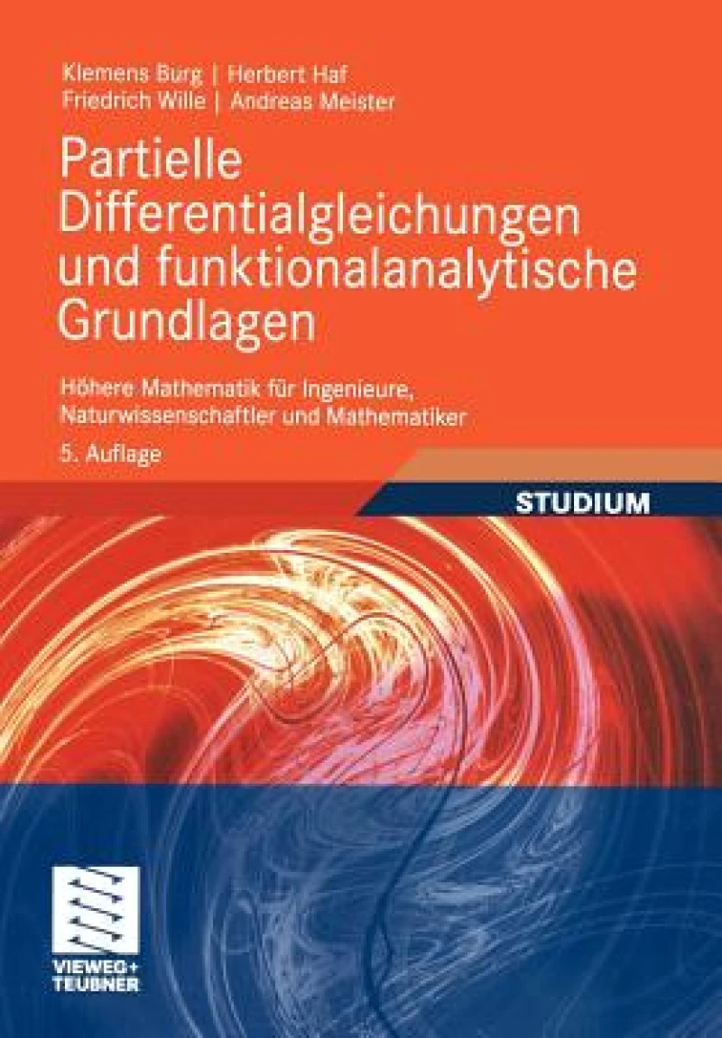 Partielle Differentialgleichungen und funktionalanalytische Grundlagen