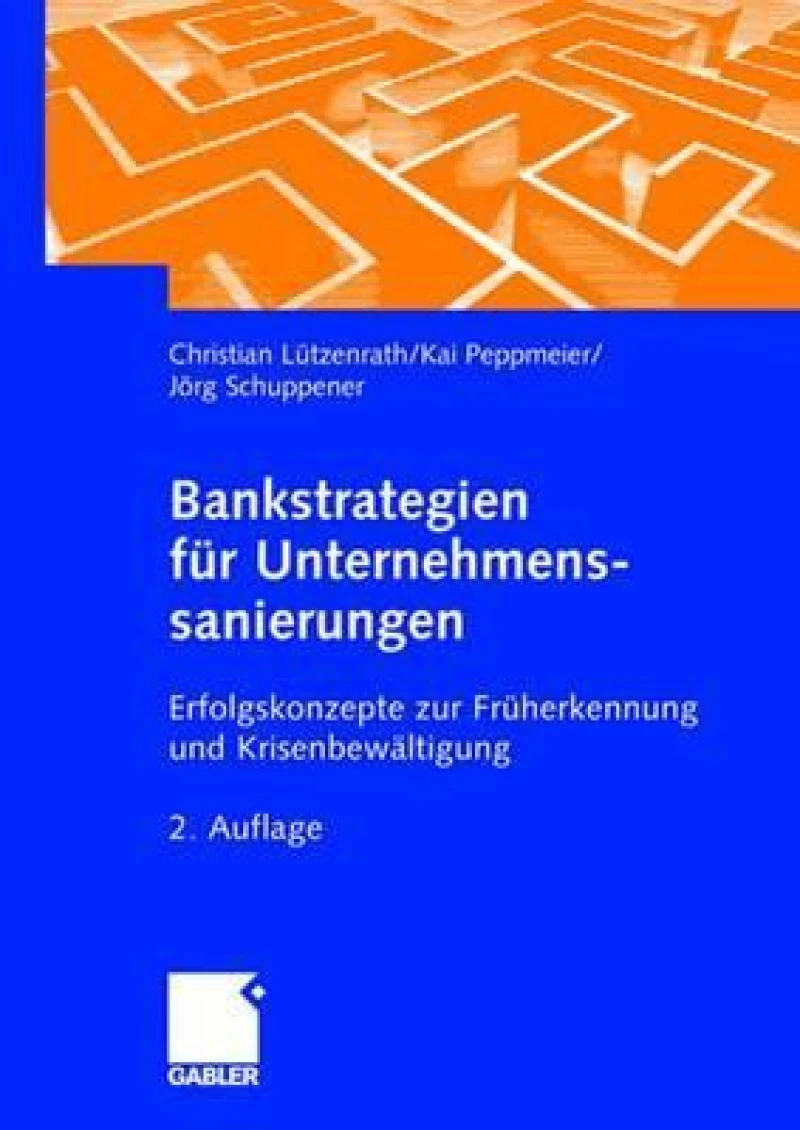 Bankstrategien fur Unternehmenssanierungen