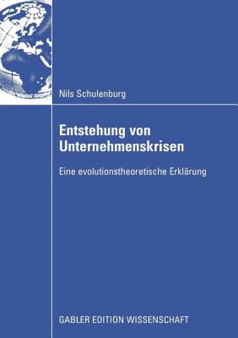 Entstehung von Unternehmenskrisen