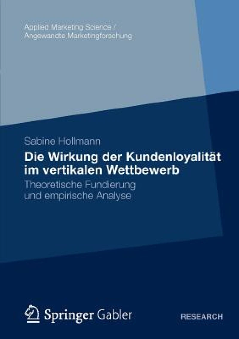 Die Wirkung der Kundenloyalitat im vertikalen Wettbewerb