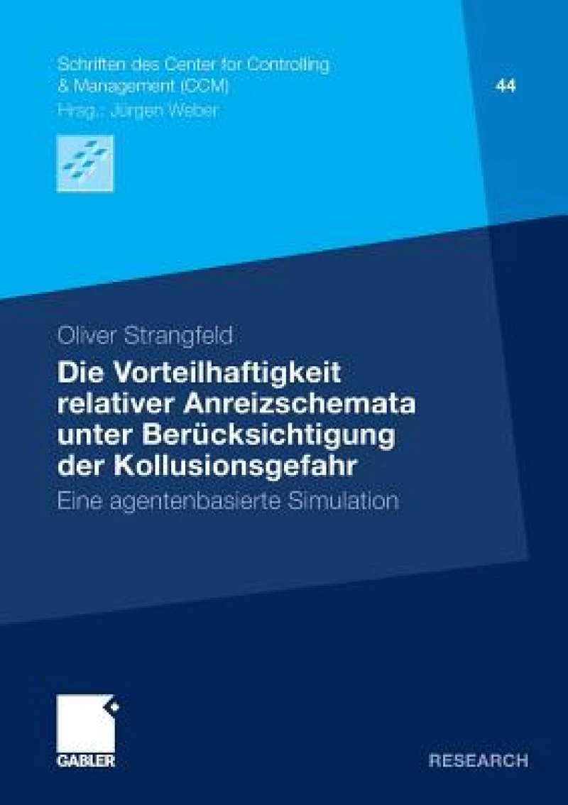 Die Vorteilhaftigkeit relativer Anreizschemata unter Berücksichtigung der Kollusionsgefahr
