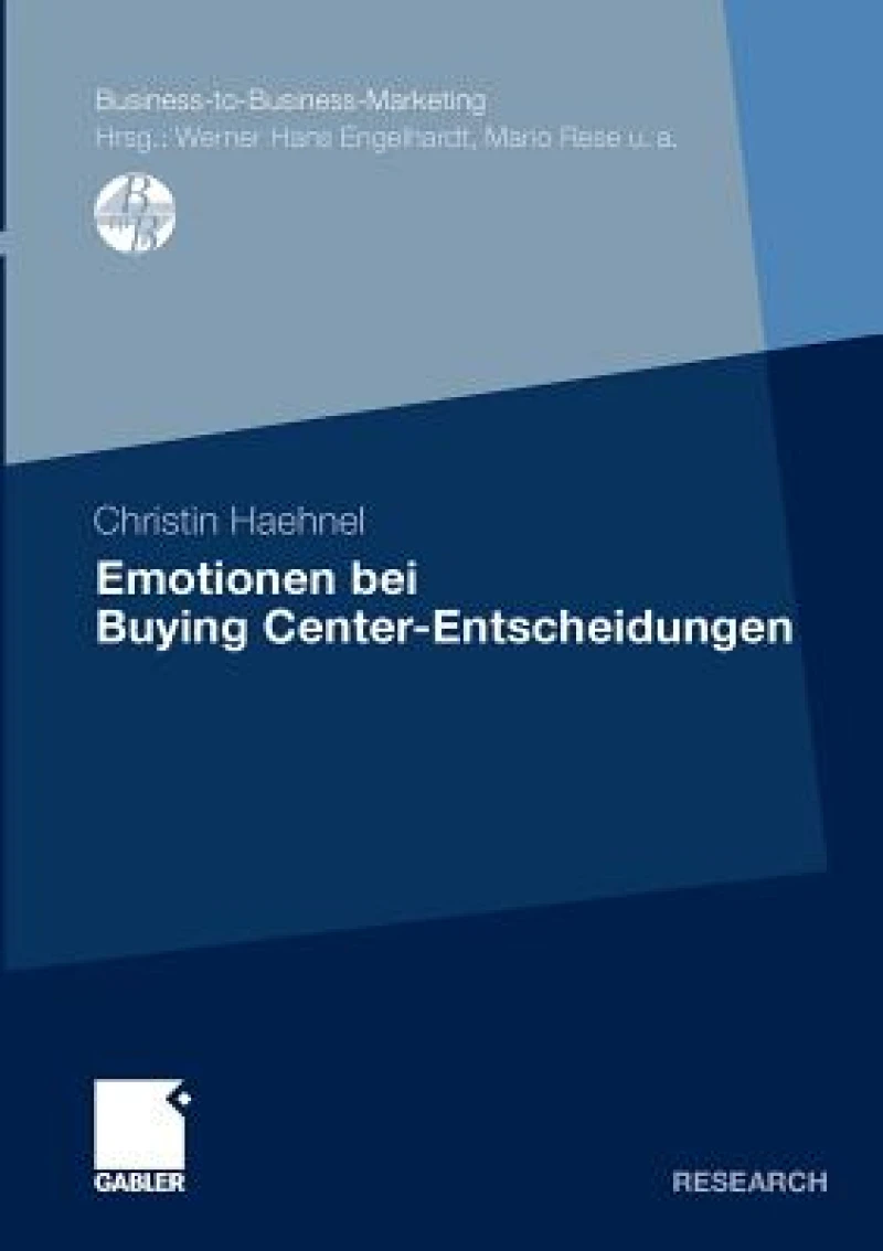 Emotionen bei Buying Center-Entscheidungen