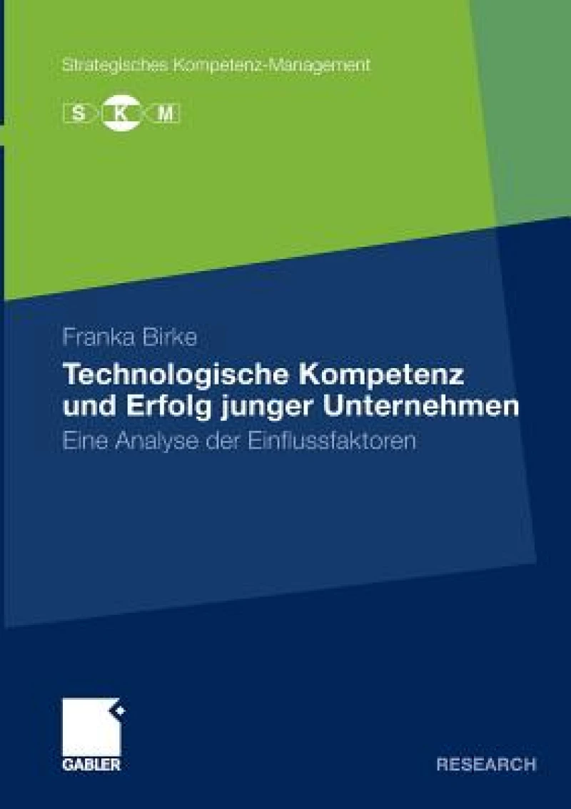 Technologische Kompetenz und Erfolg junger Unternehmen