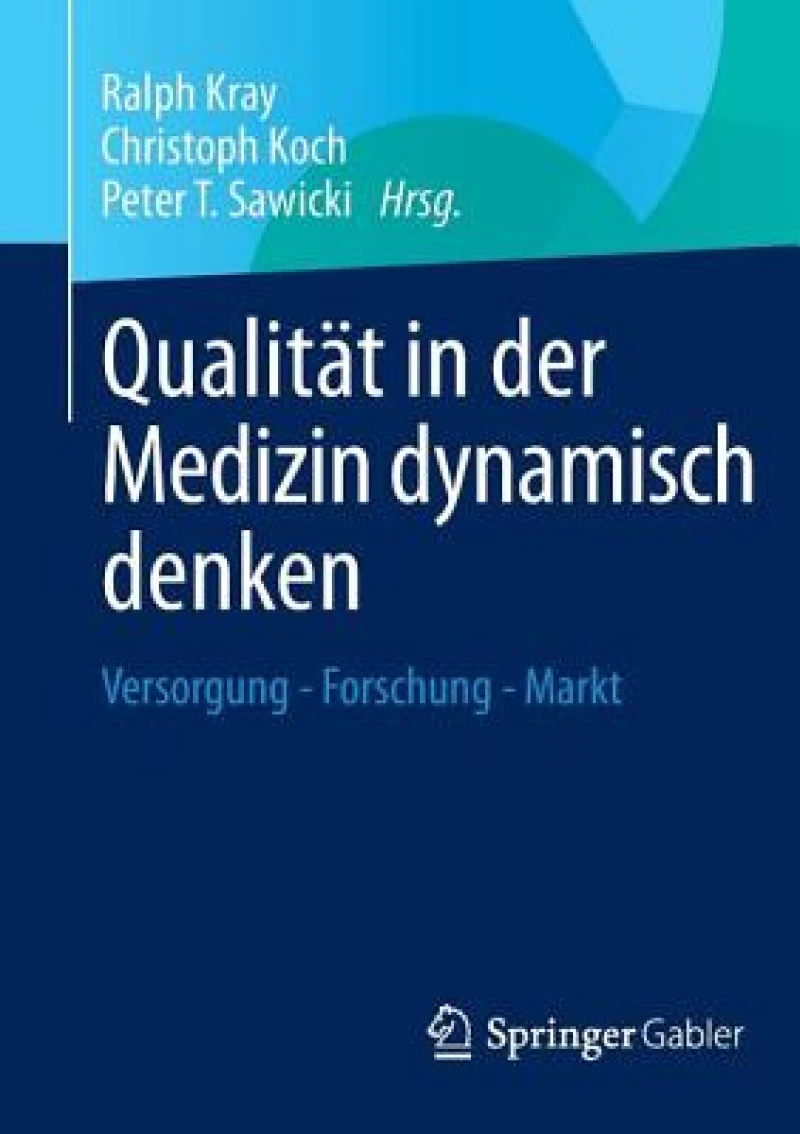 Qualitat in der Medizin dynamisch denken
