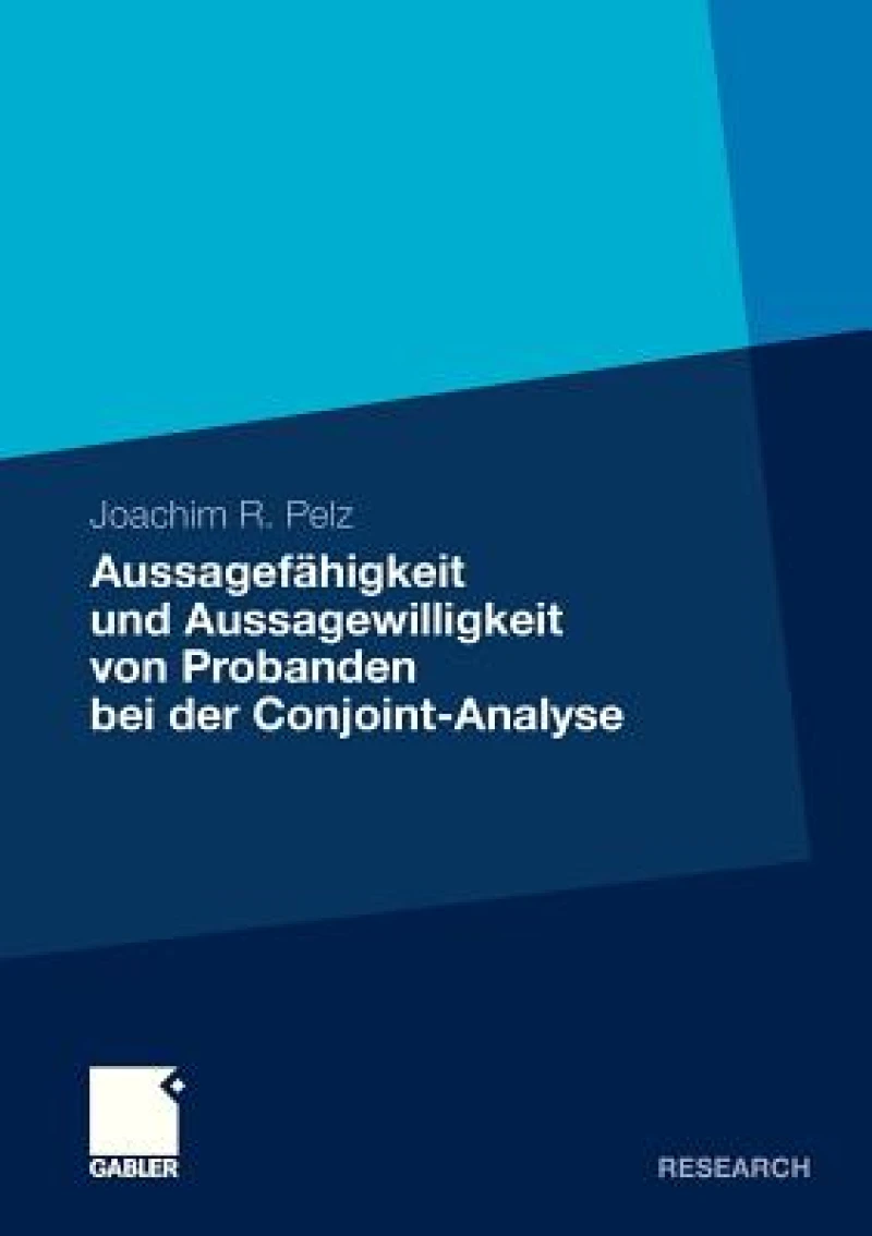Aussagefahigkeit und Aussagewilligkeit von Probanden bei der Conjoint-Analyse