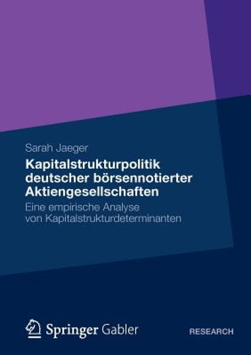 Kapitalstrukturpolitik deutscher borsennotierter Aktiengesellschaften
