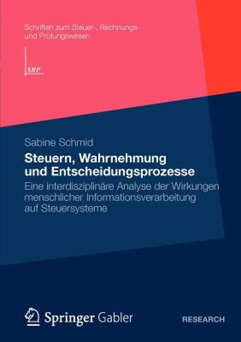 Steuern, Wahrnehmung und Entscheidungsprozesse