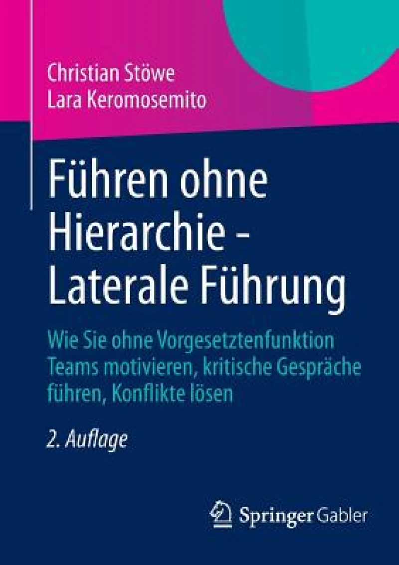 Führen ohne Hierarchie - Laterale Führung