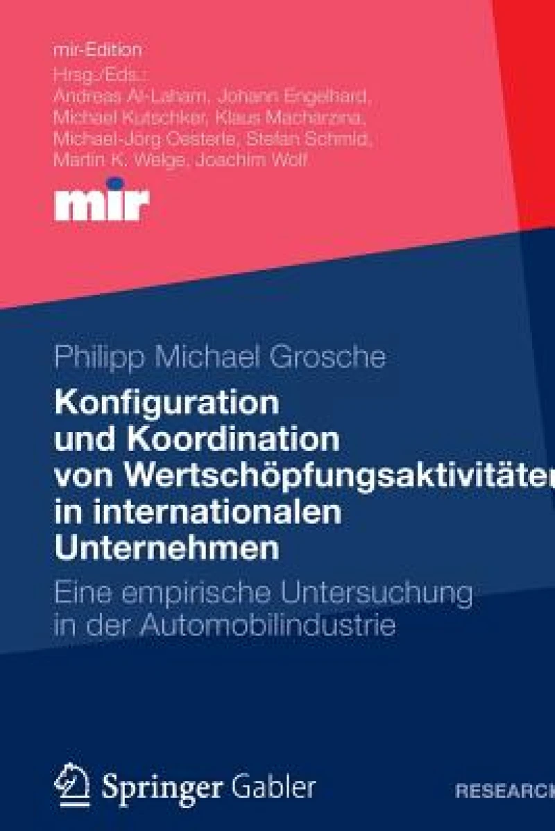 Konfiguration und Koordination von Wertschopfungsaktivitaten in internationalen Unternehmen