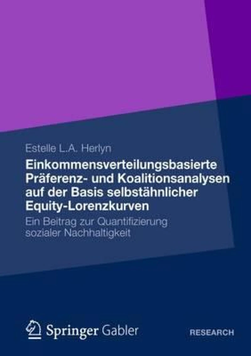Einkommensverteilungsbasierte Praferenz- und Koalitionsanalysen auf der Basis selbstahnlicher Equity-Lorenzkurven