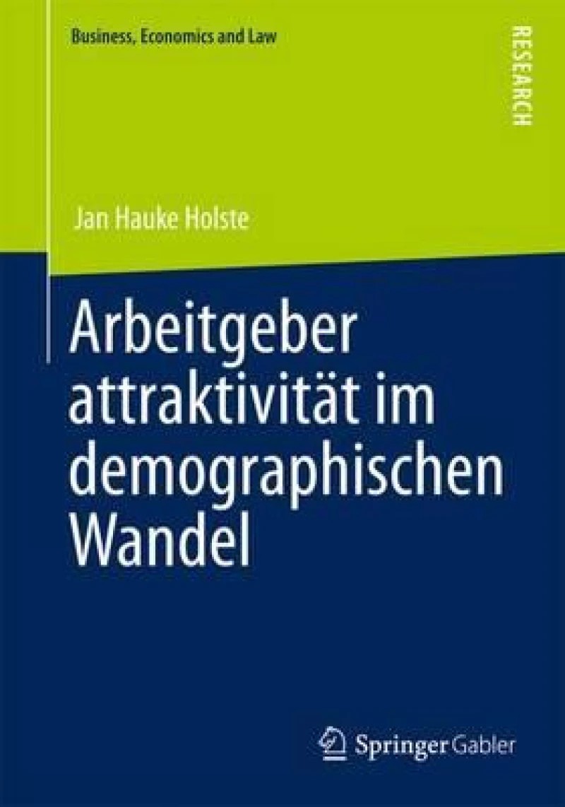 Arbeitgeberattraktivität im demographischen Wandel