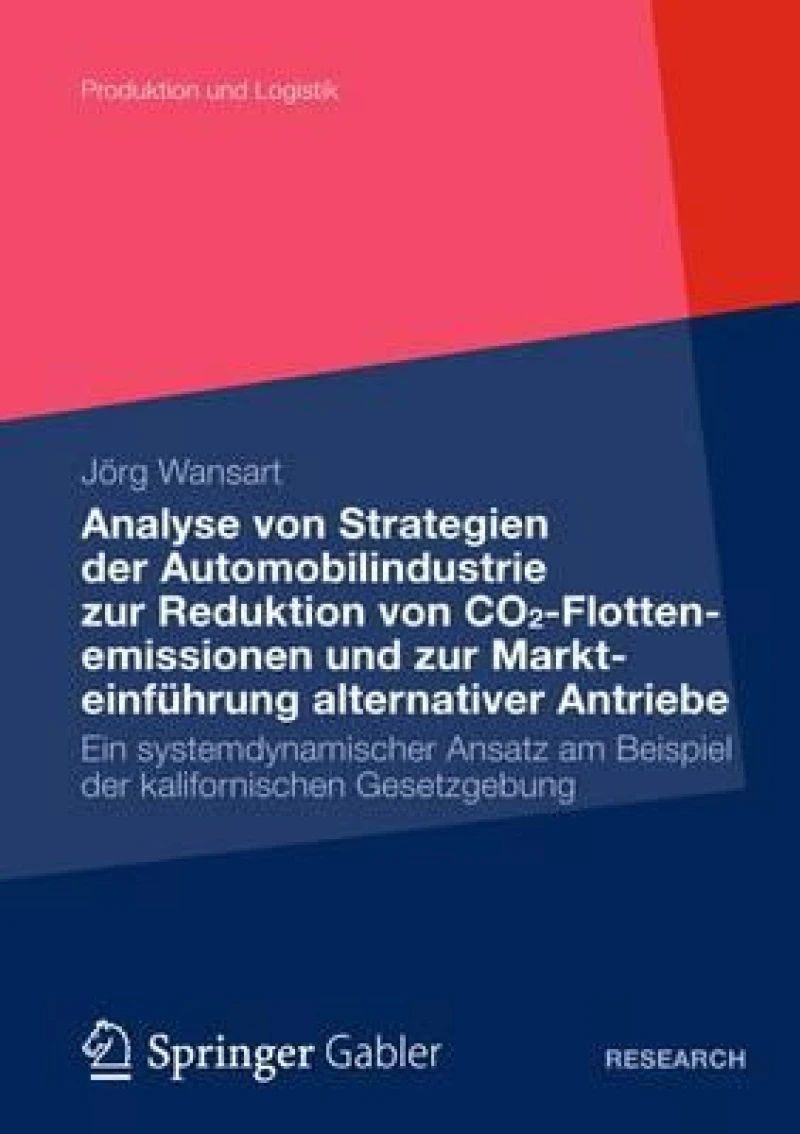 Analyse von Strategien der Automobilindustrie zur Reduktion von CO2-Flottenemissionen und zur Markteinfuhrung alternativer Antriebe