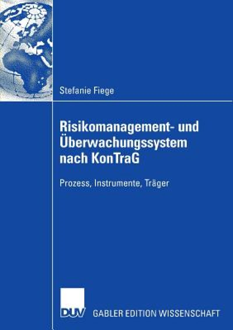 Risikomanagement- und Uberwachungssystem nach KonTraG