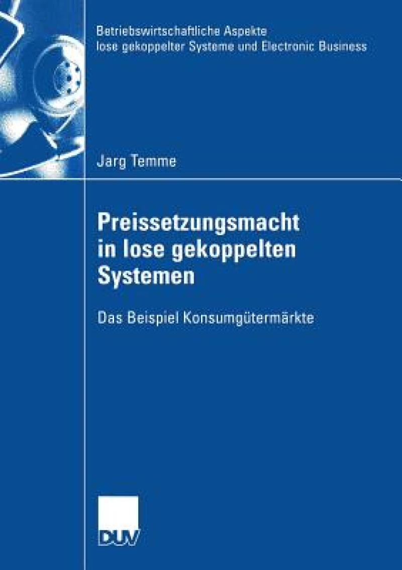 Preissetzungsmacht in Lose Gekoppelten Systemen