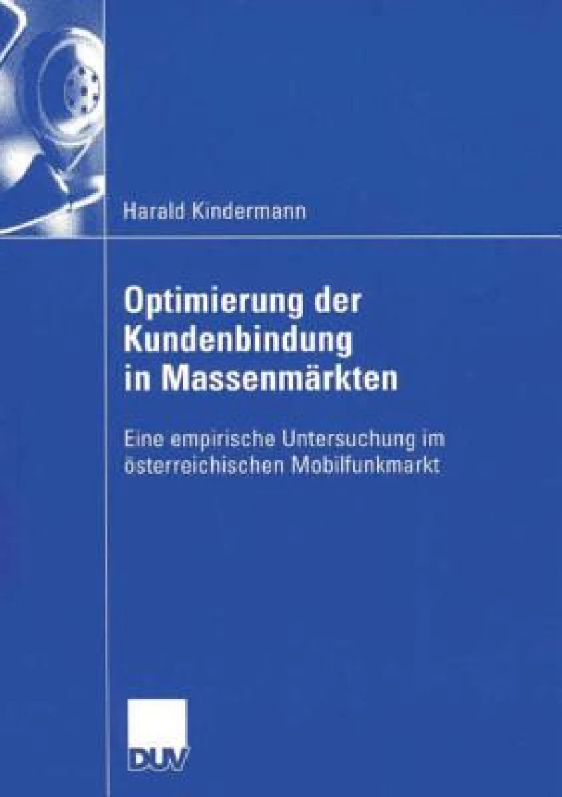 Optimierung Der Kundenbindung in Massenmarkten