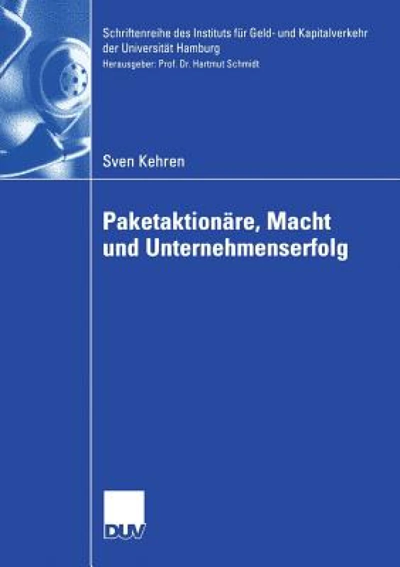 Paketaktionare, Macht Und Unternehmenserfolg