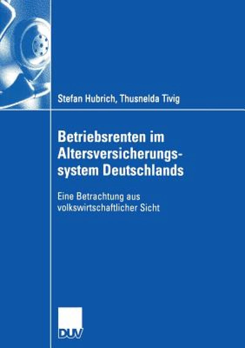 Betriebsrenten Im Altersversicherungssystem Deutschlands