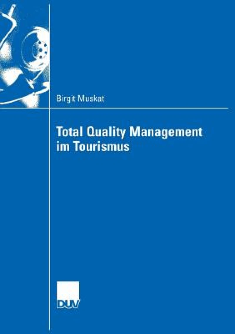 Total Quality Management im Tourismus
