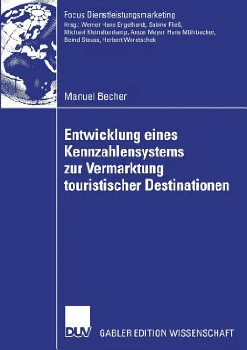 Entwicklung eines Kennzahlensystems zur Vermarktung touristischer Destinationen