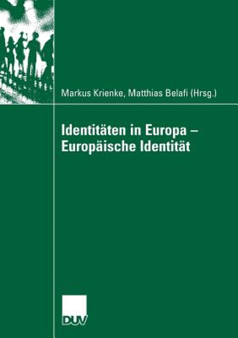Identitäten in Europa - Europäische Identität