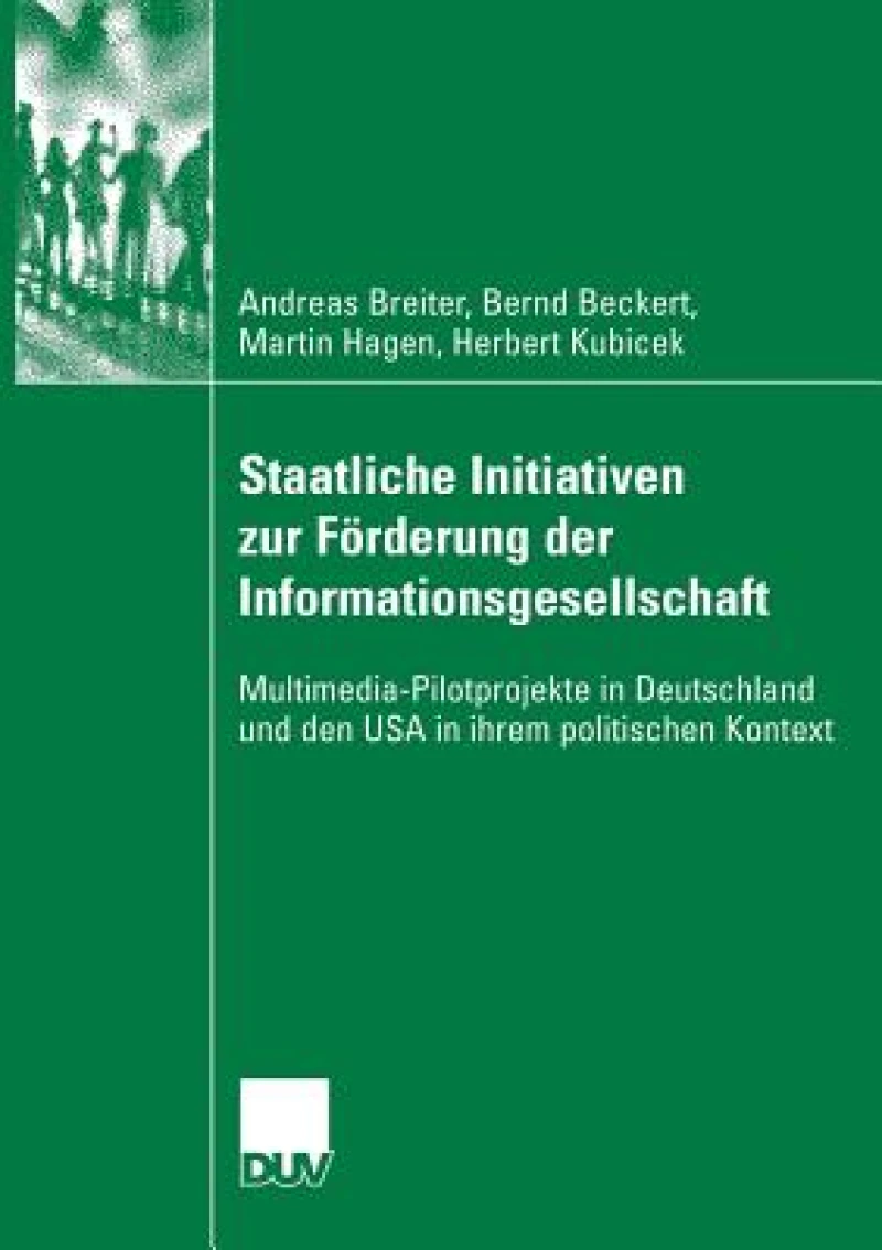Staatliche Initiativen zur Förderung der Informationsgesellschaft
