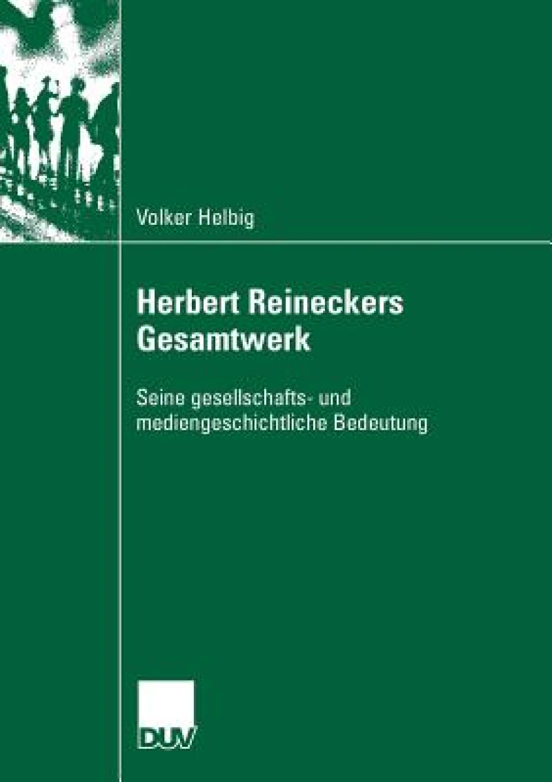 Herbert Reineckers Gesamtwerk