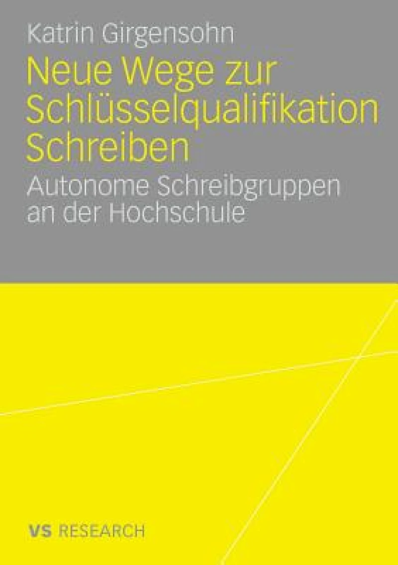 Neue Wege zur Schlüsselqualifikation Schreiben