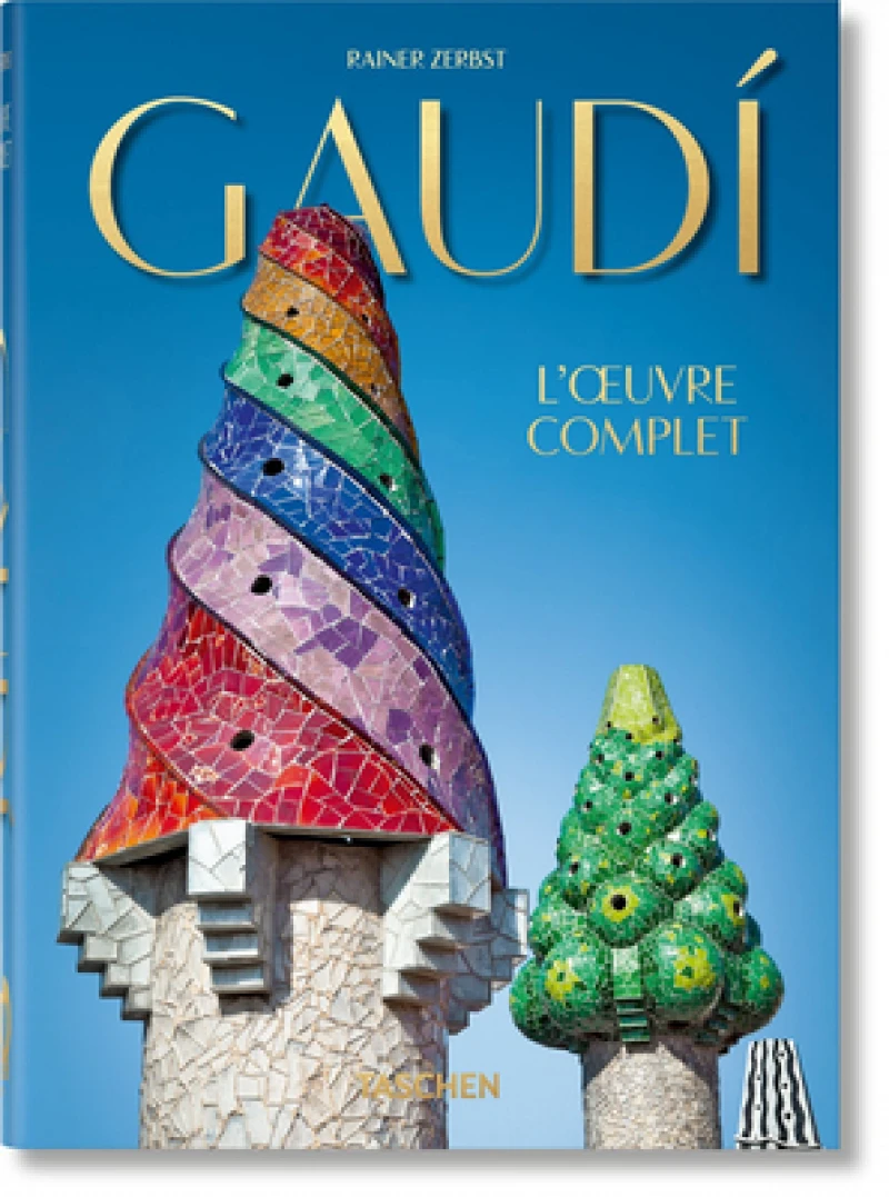 Gaudí. L’œuvre complet. 45th Ed.
