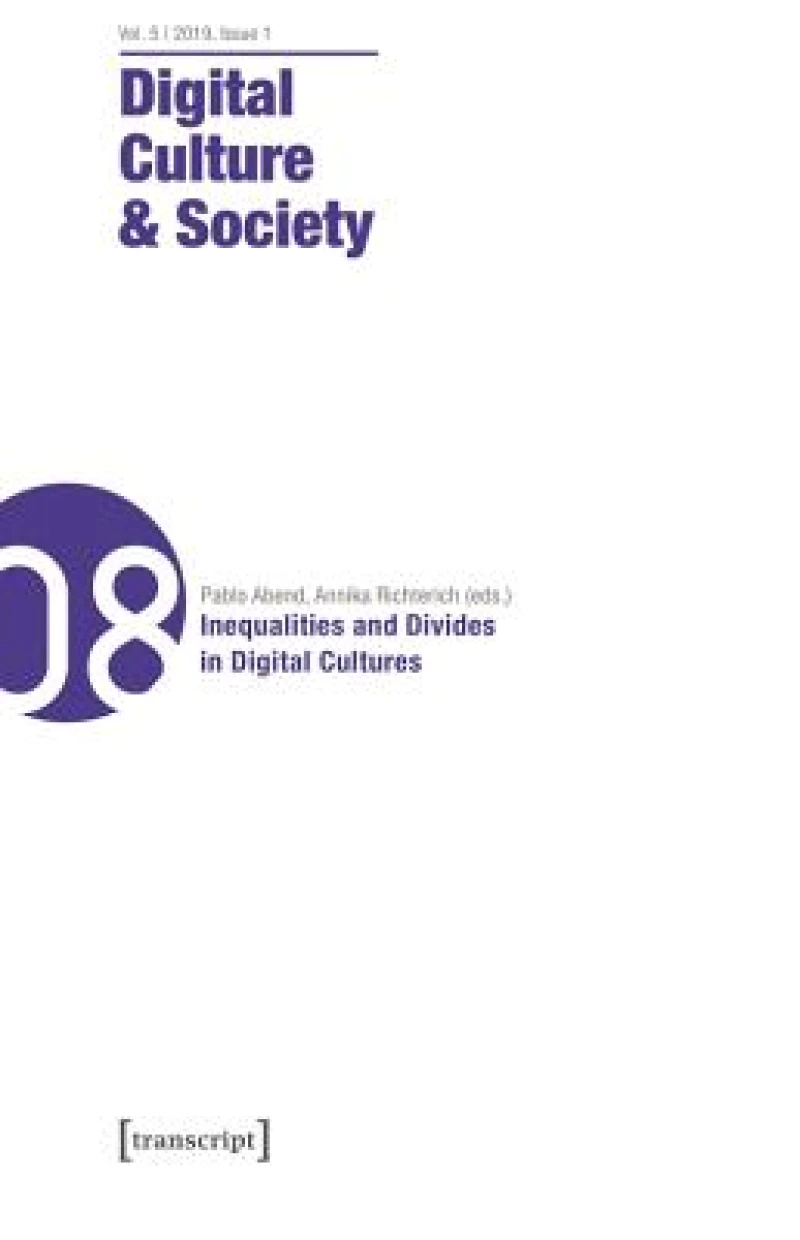 Digital Culture & Society (DCS) Vol. 5, Issue 1/ – Inequalities and Divides in Digital Cultures