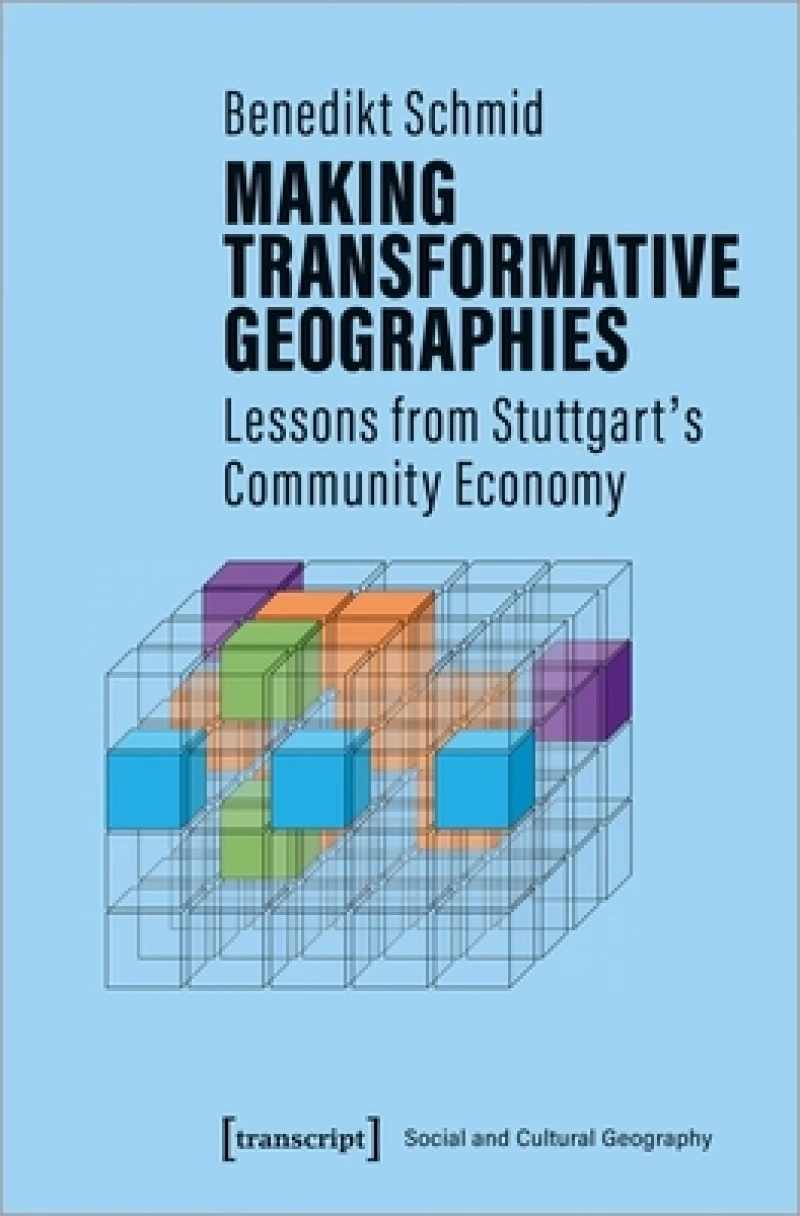 Making Transformative Geographies – Lessons from Stuttgart's Community Economy