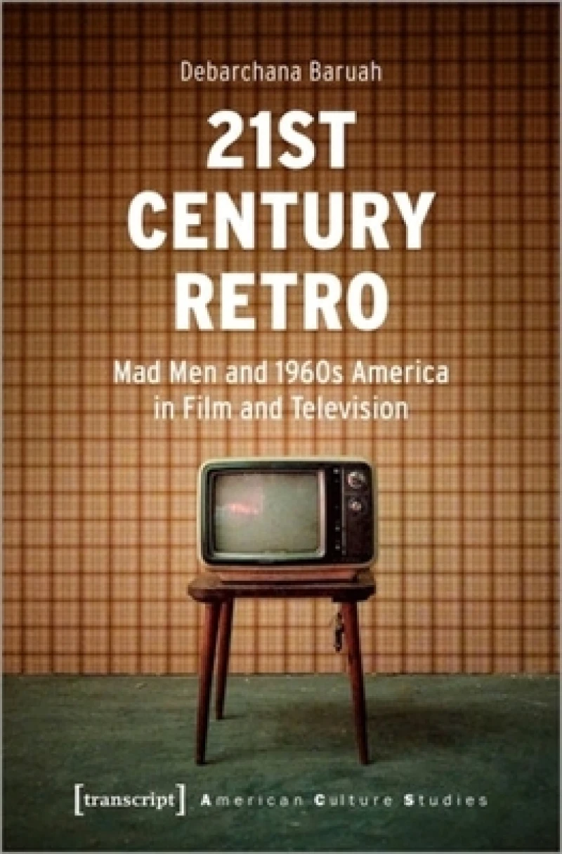 21st Century Retro – 'Mad Men' and 1960s America in Film and Television
