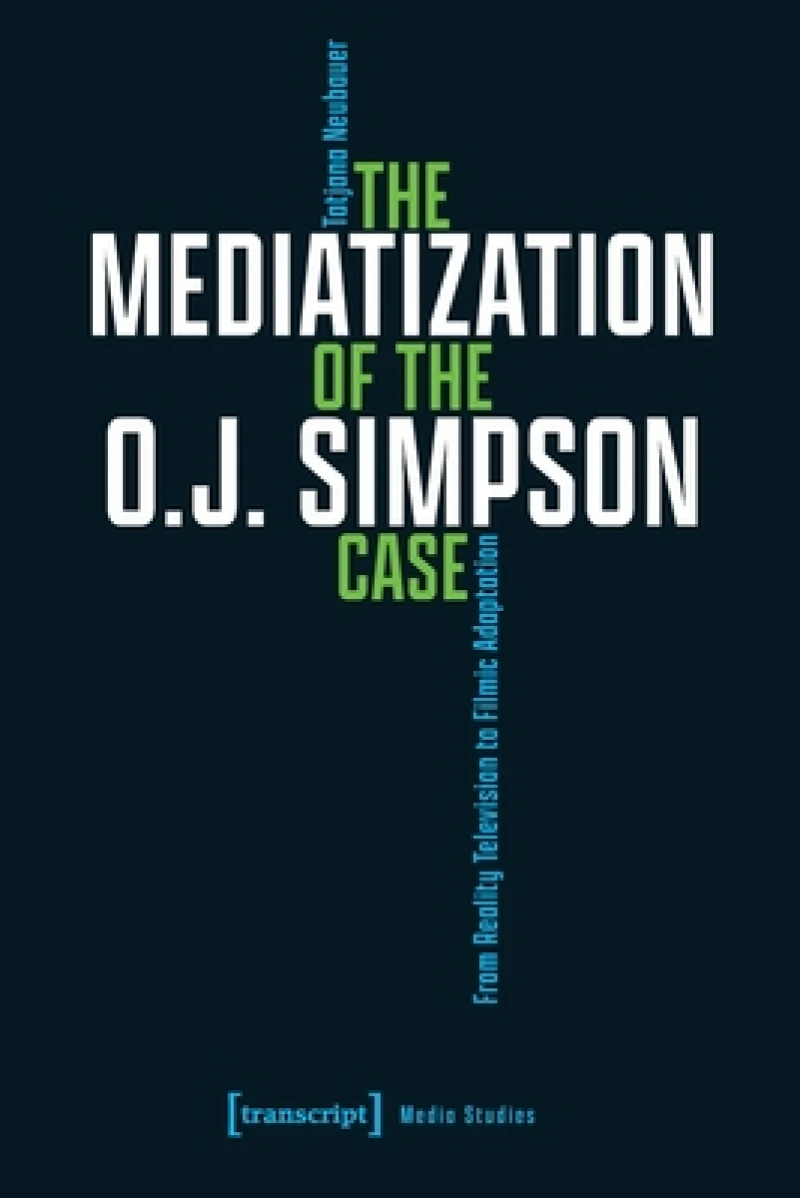 Mediatization of the O.J. Simpson Case