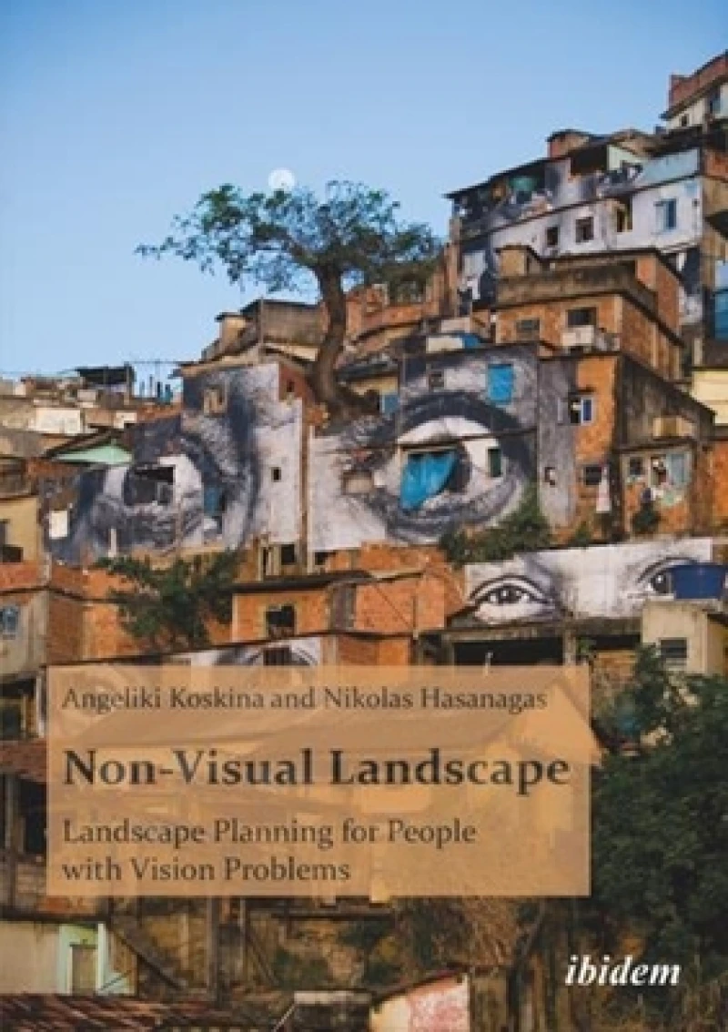 Non-Visual Landscape: Landscape Planning for People with Vision Problems