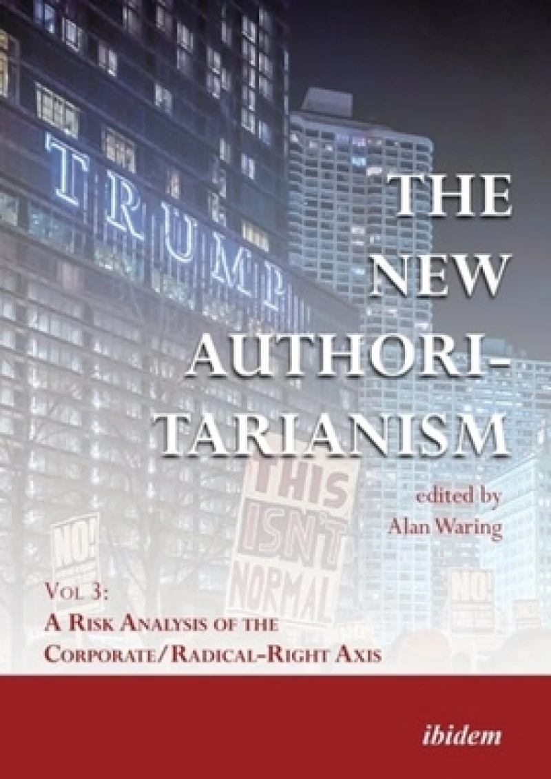 The New Authoritarianism. Vol 3