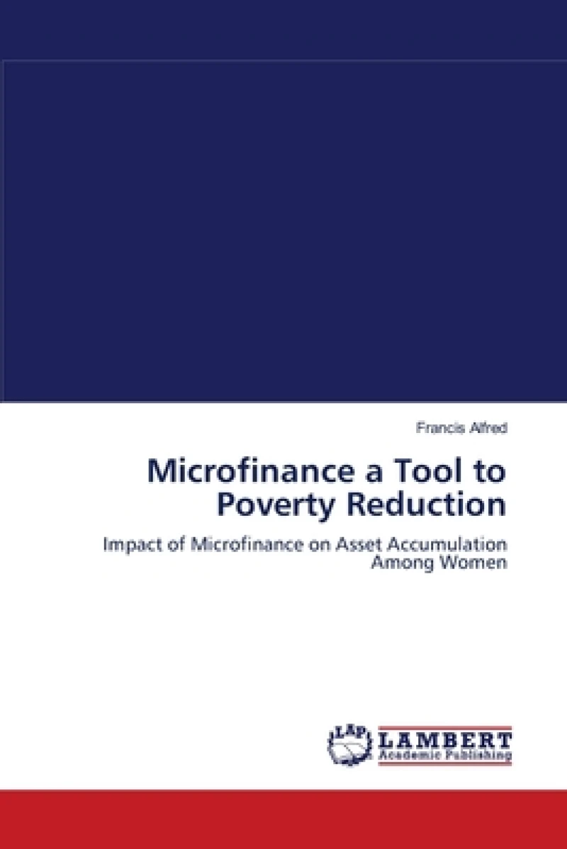 Microfinance a Tool to Poverty Reduction